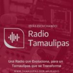 Lanzó Radio Tamaulipas app para escuchar su programación en línea